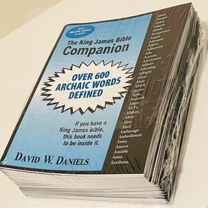 The King James Bible Companion, David W Daniels, Pamphlet, 25-pack **Brand New**